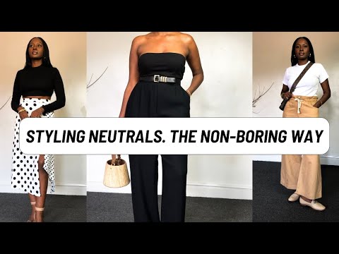 How to style neutrals | The non boring way.