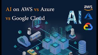 AI on AWS vs Google Cloud vs Azure: What’s Best for Your Small Business?