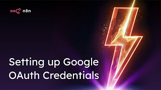 Google OAuth Authentication in n8n - From Setup to Connection