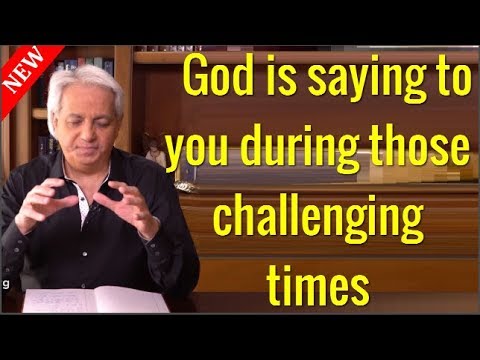 # Benny Hinn - God is saying to you during those challenging times