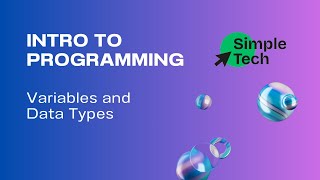 Intro to Programming - 02 Variables and Data Types