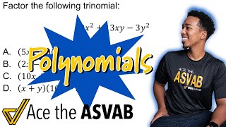 ASVAB Mathematical Knowledge - How to Factor Polynomials (Practice Question Walkthrough Solution)