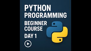 Beginner's Guide to Python Programming: Day 1