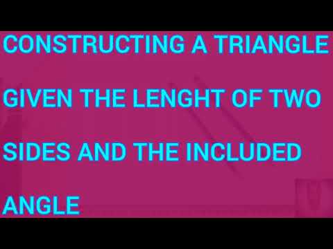 How to construct a triangle given the length of two sides and the included angle