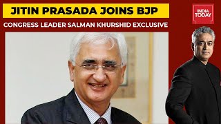 Congress' Salman Khurshid Exclusive On Jitin Prasada Joining BJP | News Today With Rajdeep Sardesai