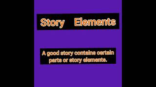 Story Elements for 3rd Graders