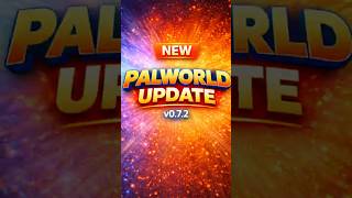 PALWORLD NEW UPDATE v0.7.2 (Melee Weapon Buff and More)