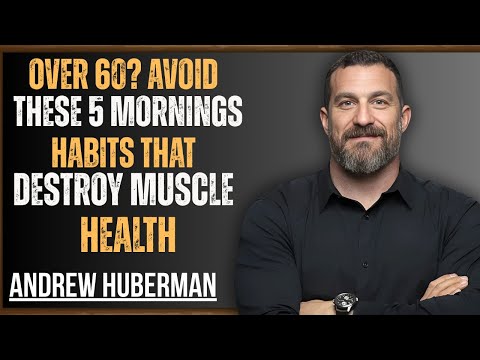 Top 5 Things Dr. Huberman Recommends for Men Over 60 – Avoid These Morning Traps!