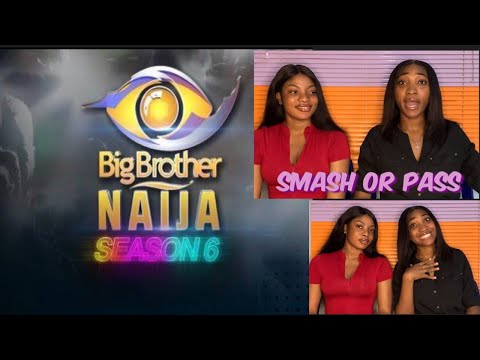 SMASH OR PASS || Big brother Naija  EDITION 2021 🌚🤩