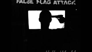 False Flag Attack - Addicted to War