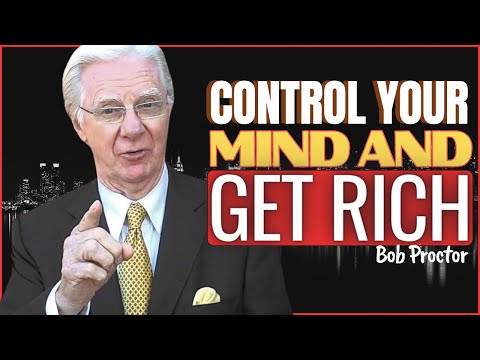 THE SECRET TO FINANCIAL SUCCESS THAT ONLY THE RICH KNOW - By Bob Proctor