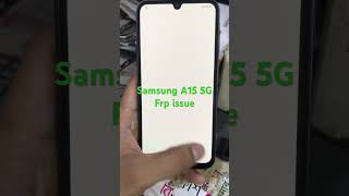 Samsung A15 5G A156U Frp Solution #frp_solution #frp #frp_unlock #frpシ #samsung #a156u #a155g #gsm