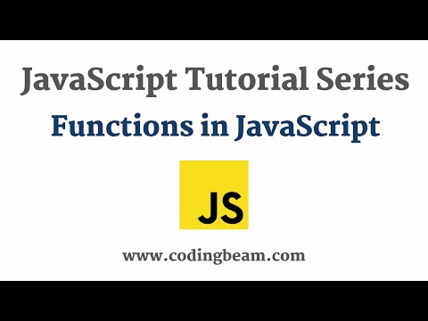 #5 Functions in JavaScript | JavaScript Tutorial Series | Coding Beam