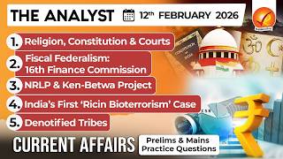 Current Affairs Today 12 February 2026 I UPSC Daily Current Affairs IThe Hindu Analysis IThe Analyst