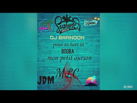 DJ BRANDON BOOBA MON PETIY OURSON-MLC FAMILY