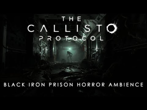 The Callisto Protocol: Black Iron Prison | Horror Ambience