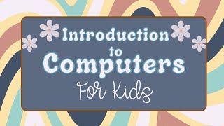 💻 Introduction to Computers for Kids | Learn Keyboard, Mouse, Monitor & More! 🖱️🖥️