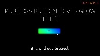 PURE CSS BUTTON HOVER GLOW EFFECT | HTML AND CSS TUTORIAL