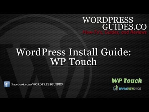 How to Install WP Touch WordPress Plugin