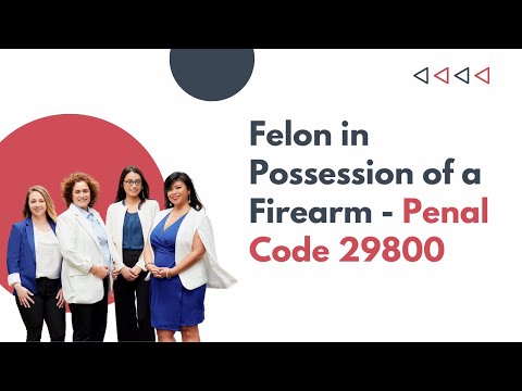 Felon in Possession of a Firearm PC 29800