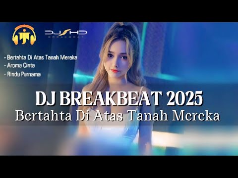DJ BREAKBEAT 2025 TERBARU FULL MELODY GACORR [ DJ SHD V3 X DJ BREAKBEAT ]