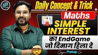 Simple Interest का EndGame | Daily Concept & Trick by Gagan Pratap Sir #ssc #si 