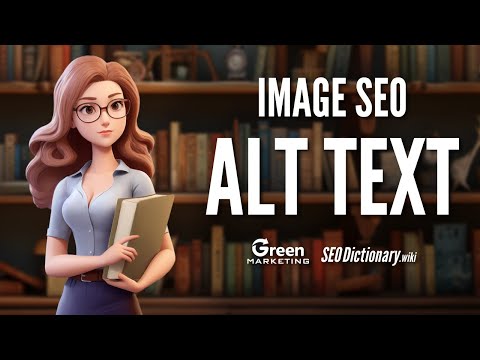 Image SEO - How to use Alt Attributes In Web Design - SeoDictionary.wiki - GreenMarketing.ca