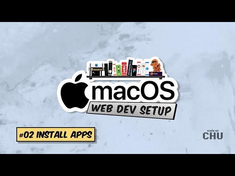 macOS Web Development Setup | Tutorial Series | 02 Install Applications