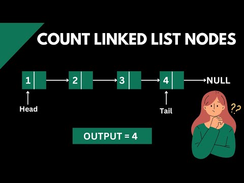 Count Linked List Nodes || DSA for Beginners
