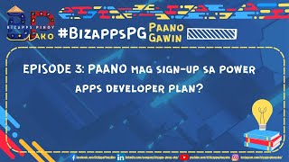 #BIZAPPSPG EP3 - Paano magsignup sa Power Apps Developer Plan?