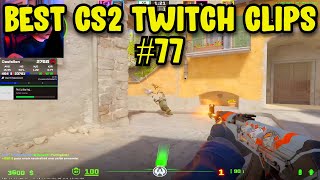 BEST CS2 CLIPS #77 | CS2 BEST TWITCH HIGHLIGHTS