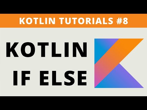 Kotlin if else Expression - Tutorial #8
