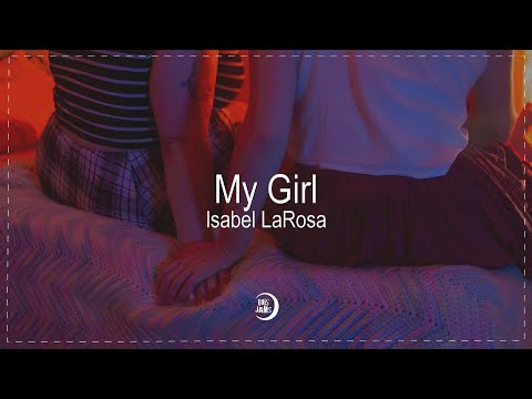 Isabel LaRosa - My Girl (Español)