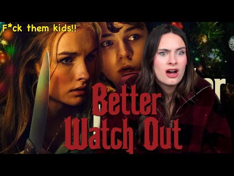 This movie is rotted - Watching **Better Watch Out** for the first time