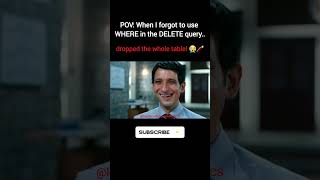 Forgot WHERE in DELETE query... and dropped the whole table! 😭🧨 #shorts @