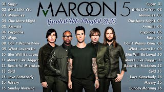 Maroon 5 Playlist 2025 - Maroon 5 Full Album - Greatest Hits