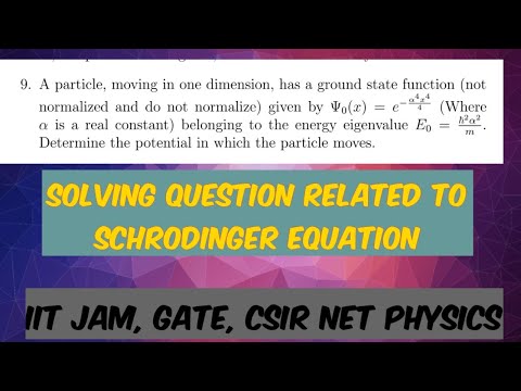 solving a question related to Schrodinger equation|quantum mechanics
