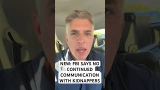 The FBI released a new statement and say there has been no continued communication with kidnappers.