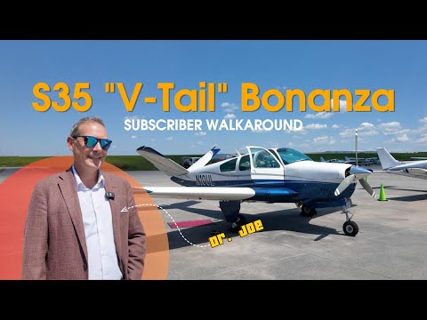 S35 Bonanza Walkaround with Dr Joe - Headset Giveaway