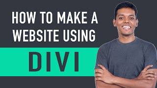 How To Make A Website - Using Divi Theme