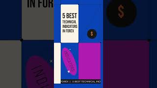 5 best Technical Indicators in Forex | Learn, Earn & Invest| Trade on Pips | #shorts