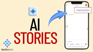 Use Gemini To Generate AI Stories 2025
