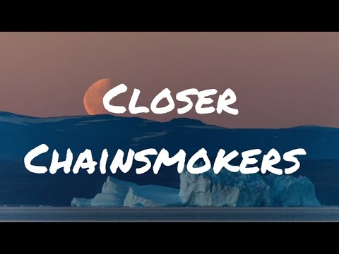 Closer || Chainsmokers || Loverics