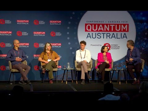 "Finding a Career in Quantum" |  Careers Fair panel at Quantum Australia 2024