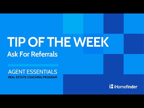 Tip Of The Week - Always Ask For Referrals