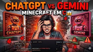 CHATGPT vs GEMINI: Criando MINECRAFT do ZERO em C 😤💻🔥