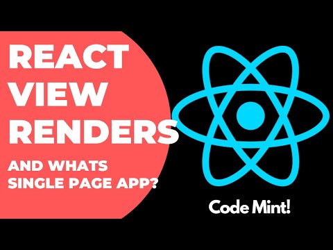 04 - React View renders and What's Single Page App explanation | React Tutorials by Code Mint