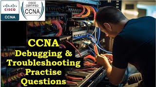 CCNA Exam Prep 2025 | Mastering Debugging Techniques