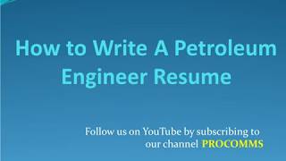 How To Write A Petroleum Engineer Resume | Petroleum Engineer Resume