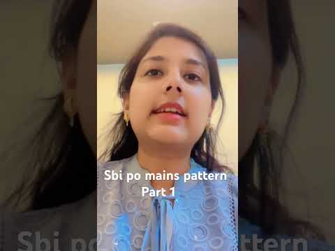 Sbi po mains PATTERN Part -1 #sbiclerk #motivation #sbipo #aspirants #bankingaspirants #sbipomains